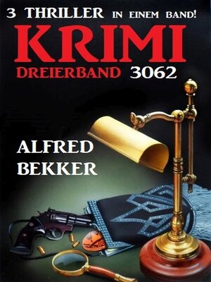 cover image of Krimi Dreierband 3062--3 Thriller in einem Band